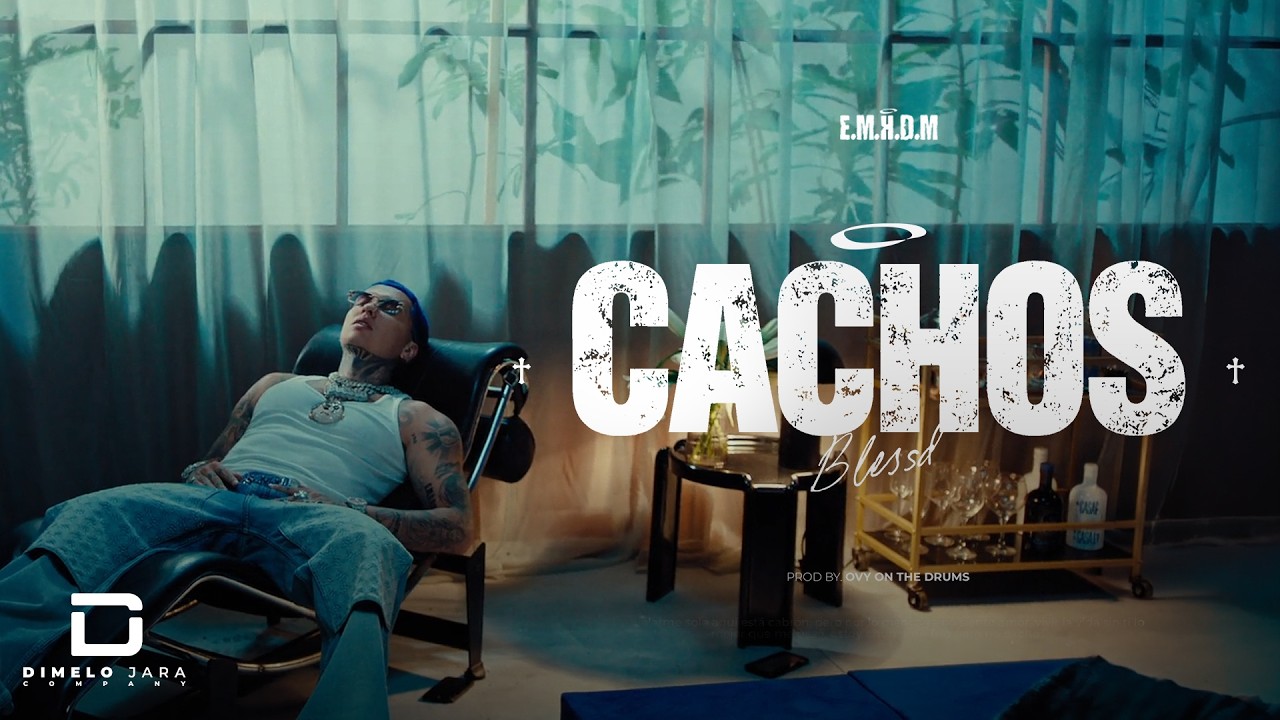 😈 CACHOS | BLESSD ( E.M.H.D.M )