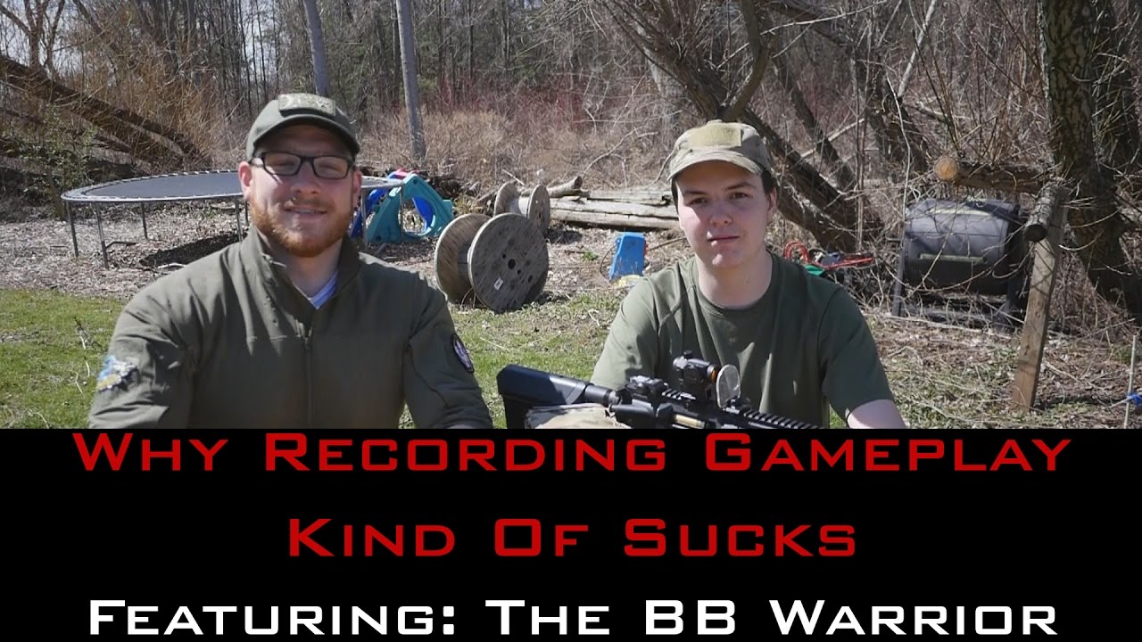 The Downsides Of Recording Airsoft Gameplay: Featuring The BB Warrior