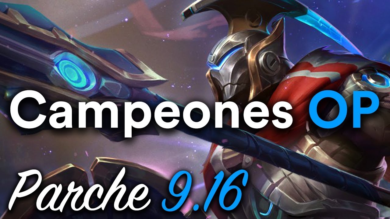 Mejores Picks en Cada Linea - Campeones OP en cada Rol: Parche 9.16 (League of Legends)