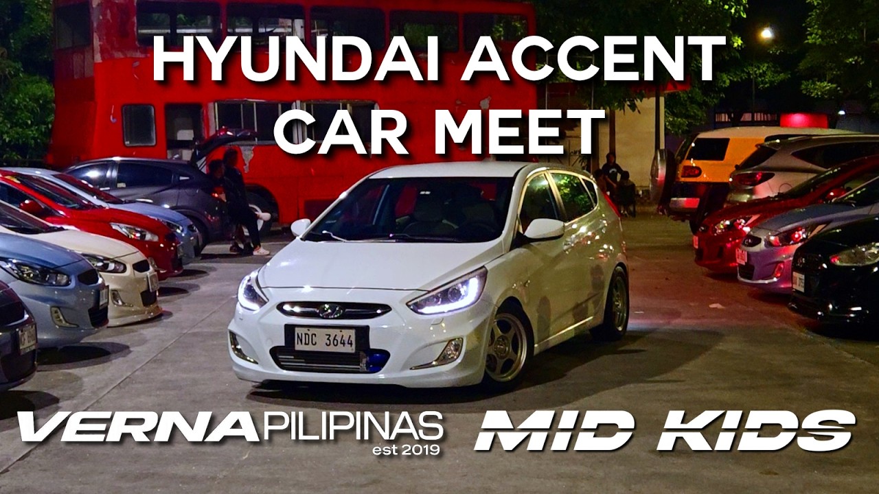 Hyundai Accent Car Meet - Verna Pilipinas Meet | MID KIDS
