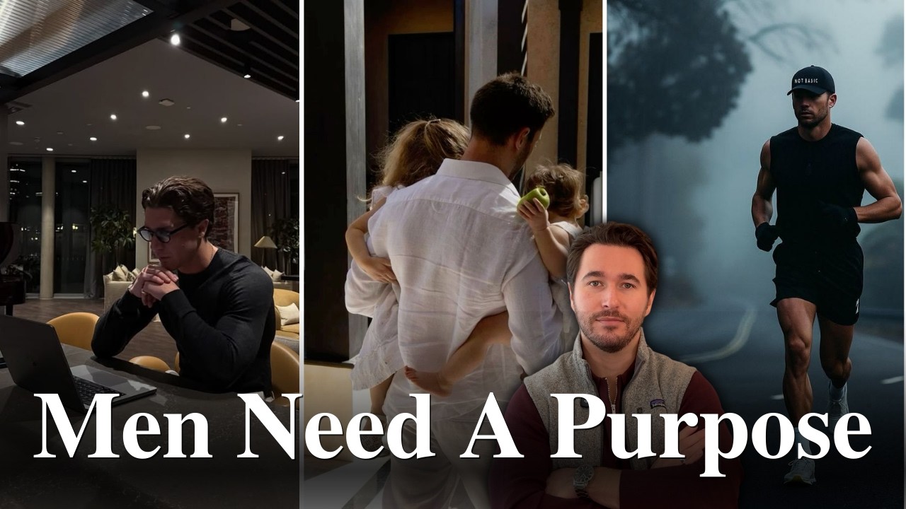 Why Every Man Needs A Purpose (And How To Find One)