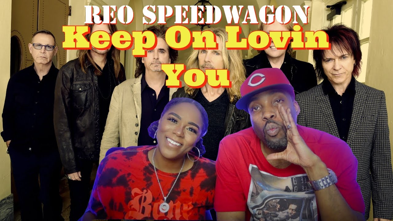First time hearing REO Speedwagon 