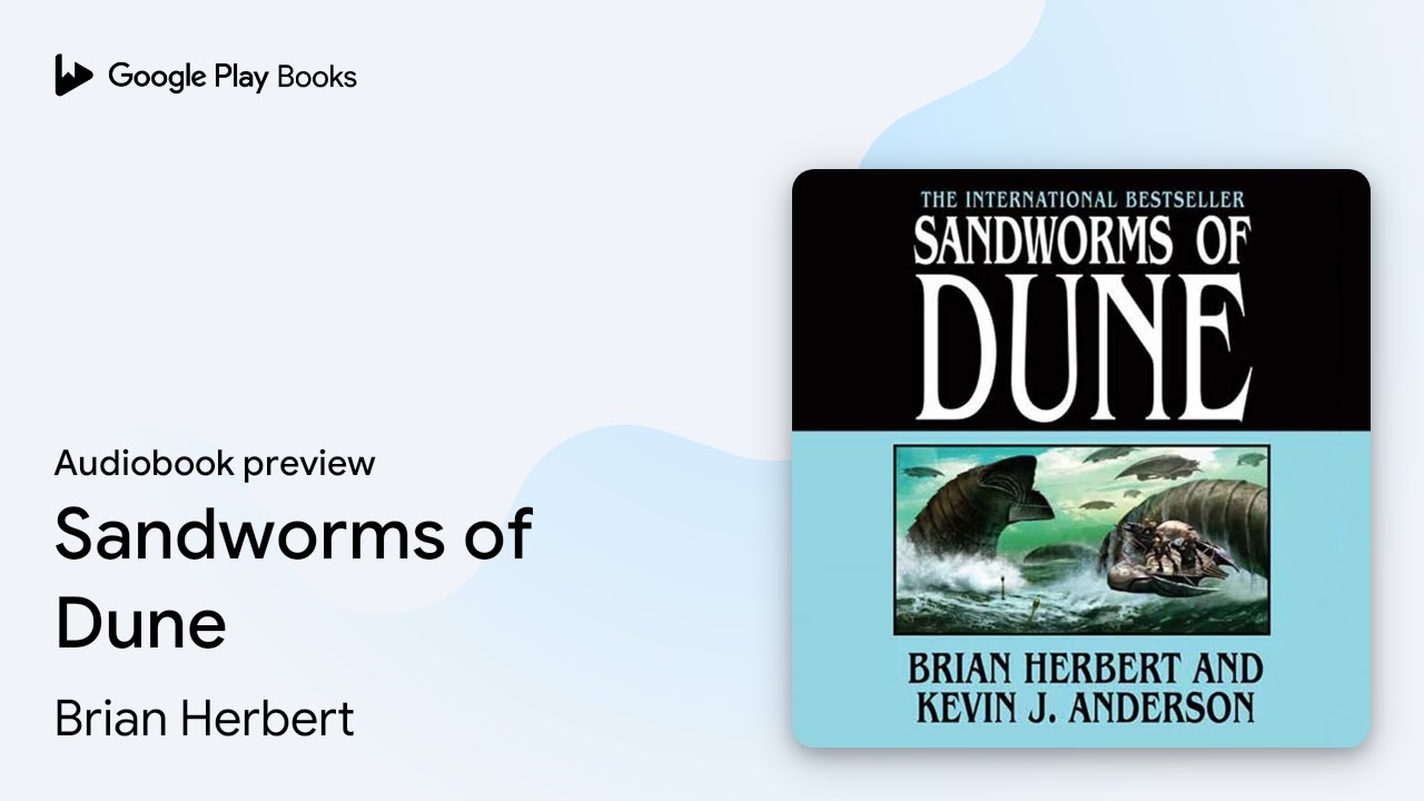 Sandworms of Dune Book 8 by Brian Herbert &middot; Audiobook preview
