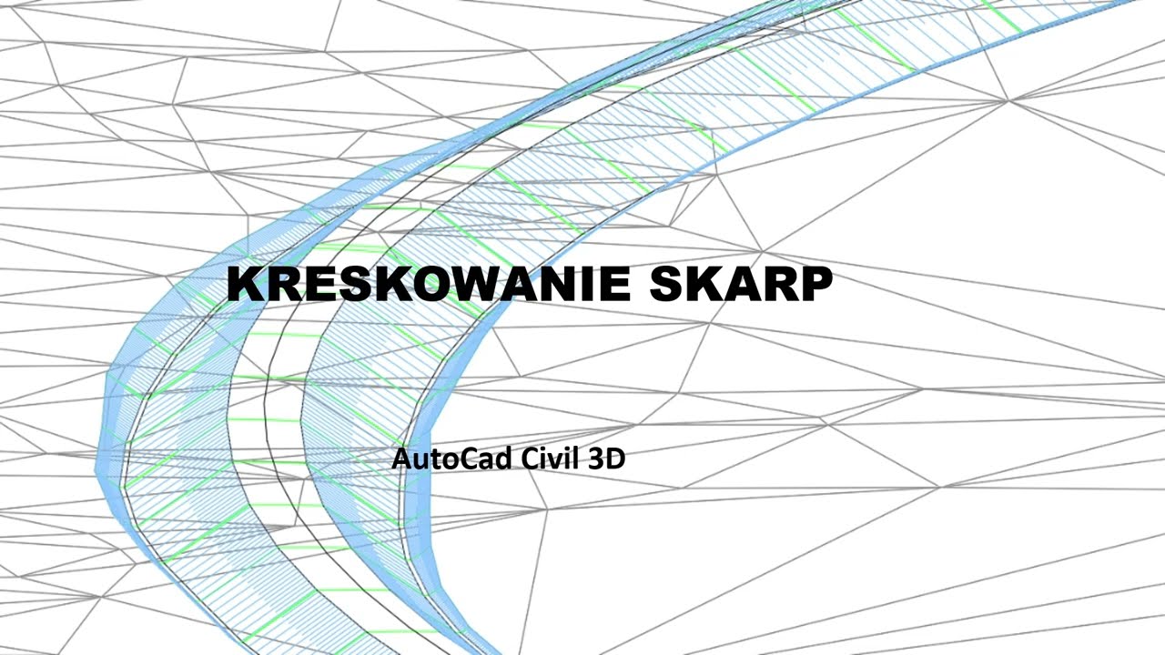 AutoCad Civil 3D - Kreskowanie skarp - Projekt Budownictwo Kolejowe