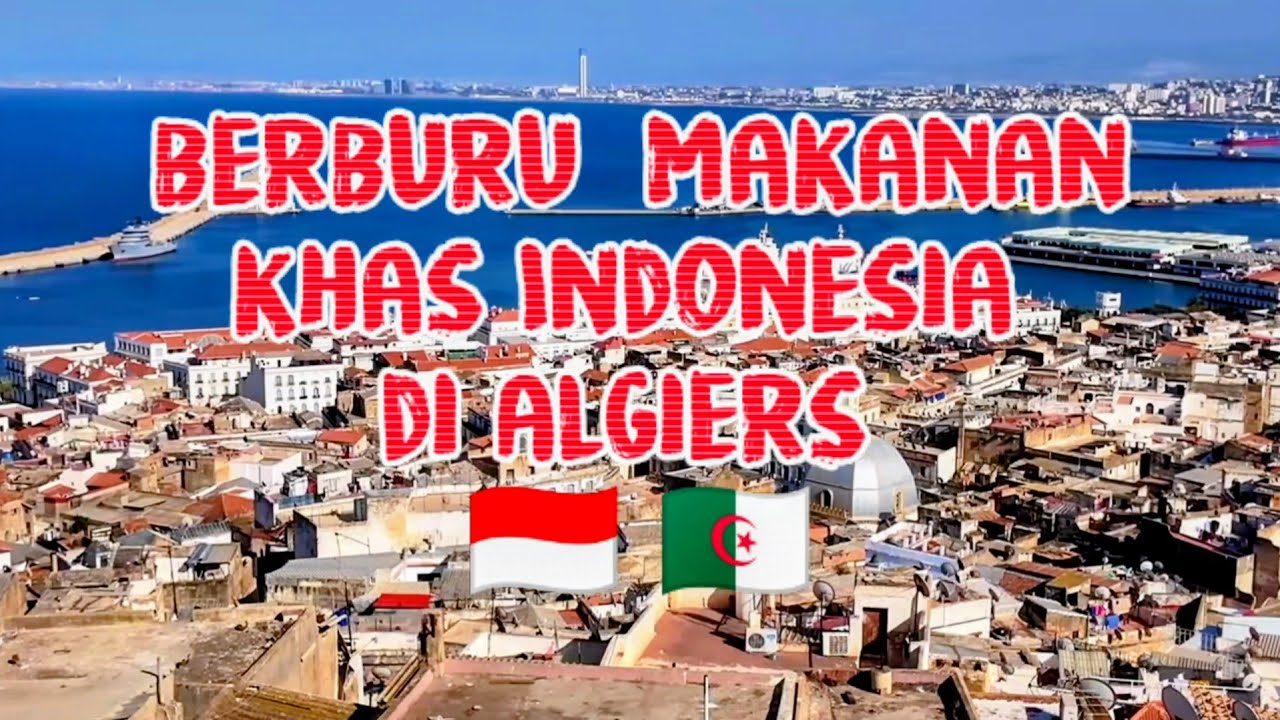 KELILING ALGIERS BERBURU MAKANAN INDONESIA DI RESTORAN INDO CORNER #kulinerindonesia