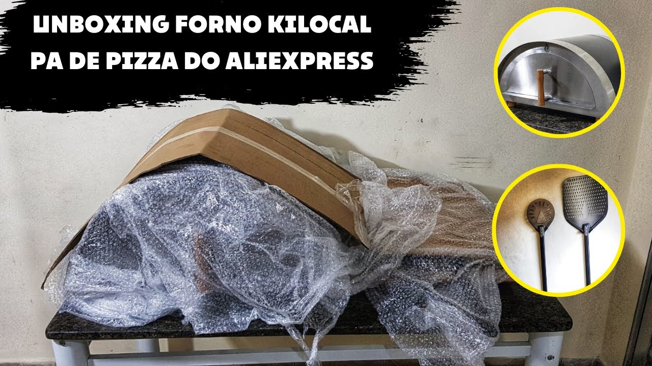 UNBOXING FORNO KILOCAL E PAS DE PIZZA DA CHINA