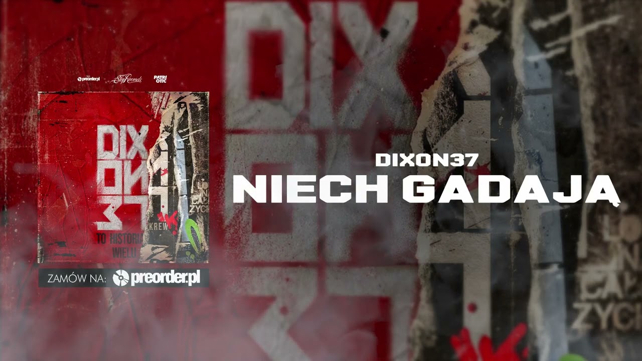 Dixon37 - Niech gadają (prod. Kudel)