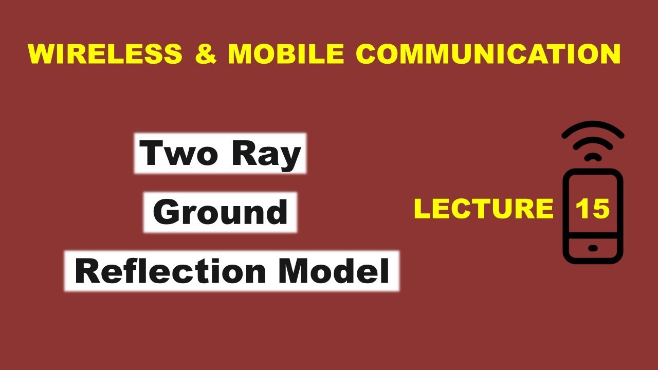 Two Ray Ground Reflection Model In Wireless Communication