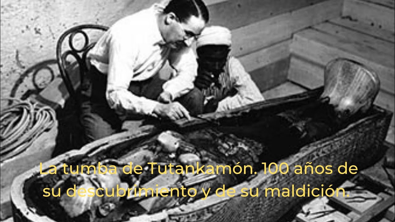 La tumba de Tutankamón (1/3). 100  años de su descubrimiento y de su maldición