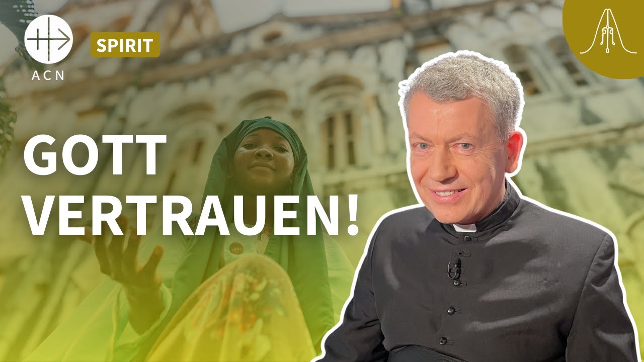 Wie man Gott vertrauen lernt (mit Pfarrer Erich Maria Fink)