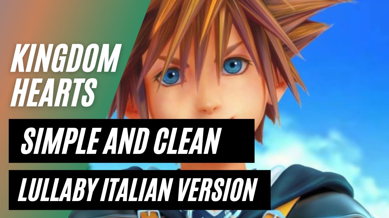 【Kingdom Hearts】Hikari  ~Lullaby~  (ITALIAN VERSION)