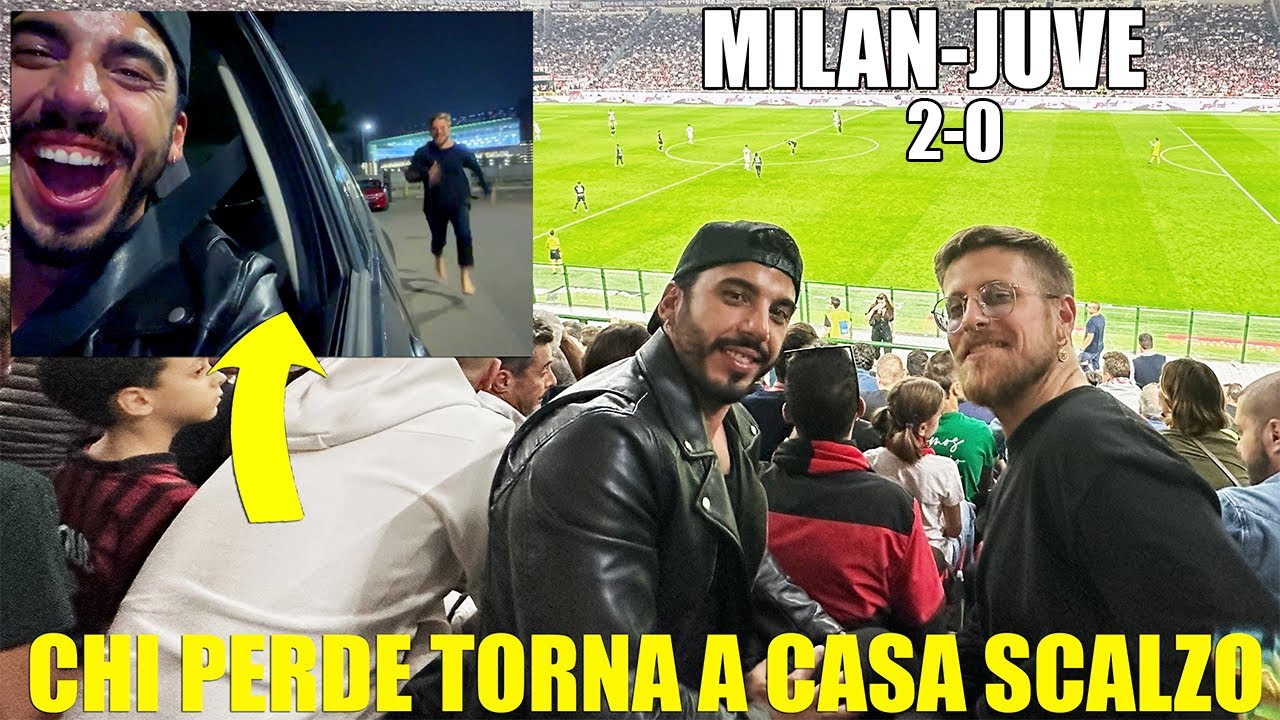 UNA DISASTROSA SCONFITTA: REAGIAMO ALLO STADIO A MILAN vs JUVENTUS - CHI PERDE TORNA A CASA SCALZO!