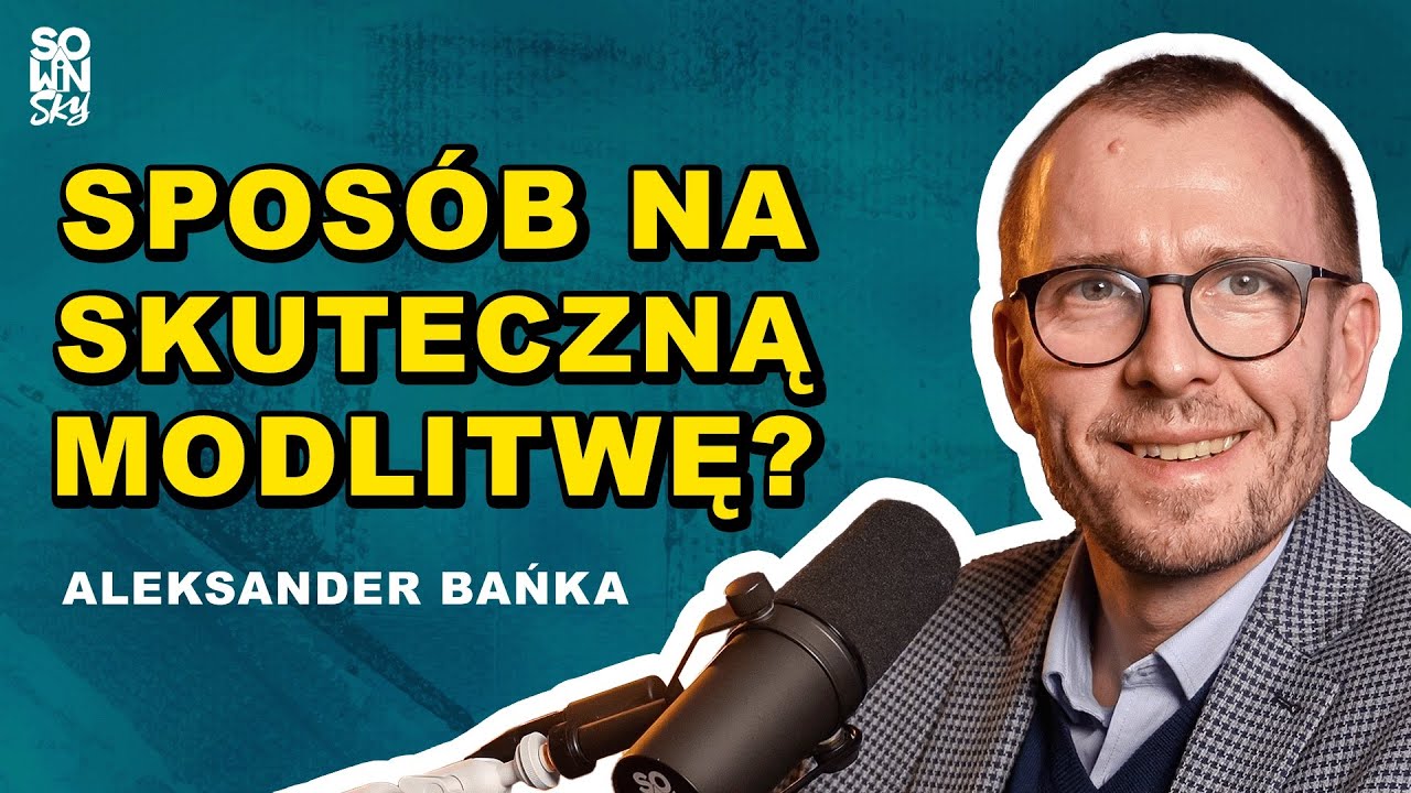Modlitwa czujności serca - droga, która prowadzi do wnętrza i pełni życia! [SOWINSKY Podcast 68]