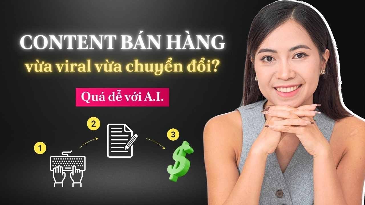 Hướng Dẫn Làm Content Kinh Doanh Online Ra Đơn & Xây Thương Hiệu Cá Nhân Bằng AI