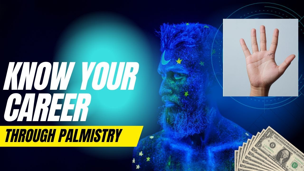 Know your Career through PALMISTRY - Direction, Talents & Recognition