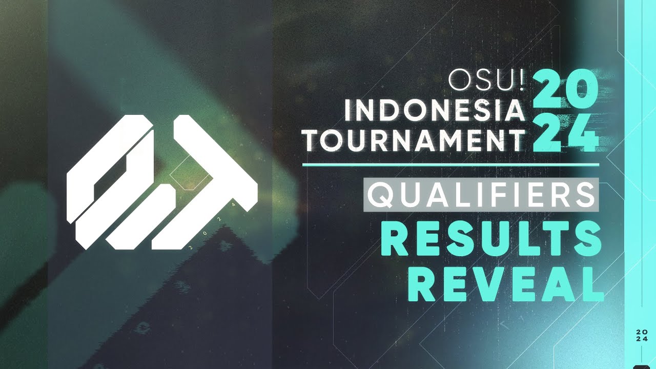 「🏆」OSU! INDONESIA TOURNAMENT 2024 :: Qualifiers Results Announcement