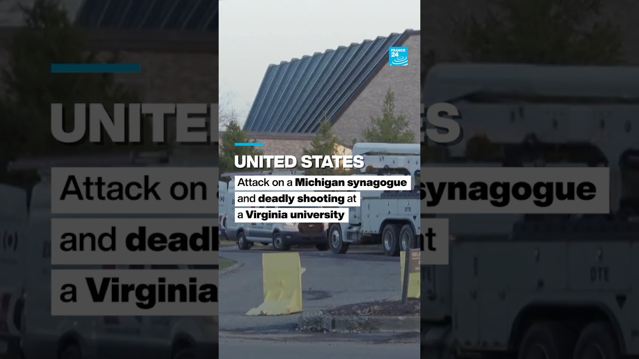 United States: Attack on a Michigan synagogue and deadly shooting at a Virginia University
