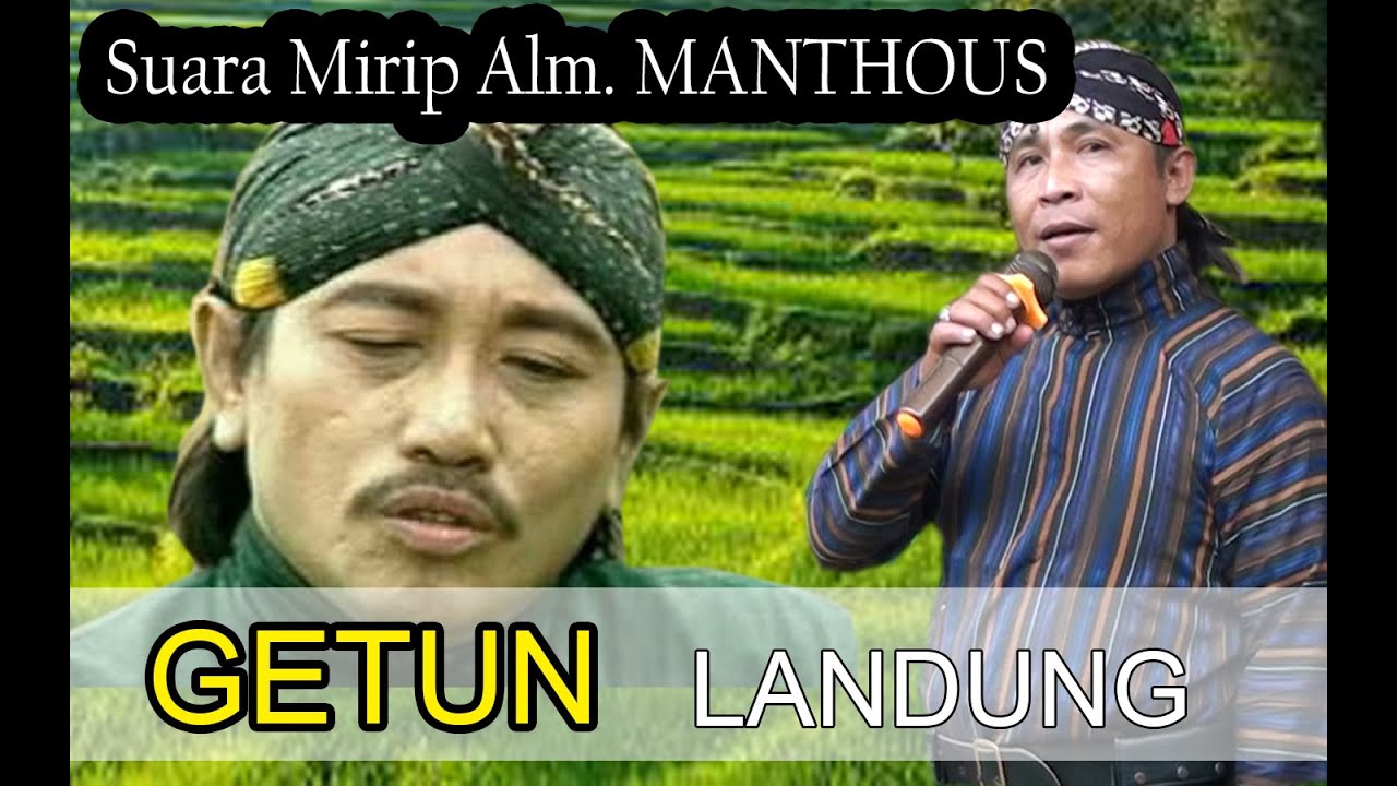 GETUN - Manthous KW (Voc.Landung) suara mirp MANTHOUS,MBAH BARDI,DIMAS TEDJO