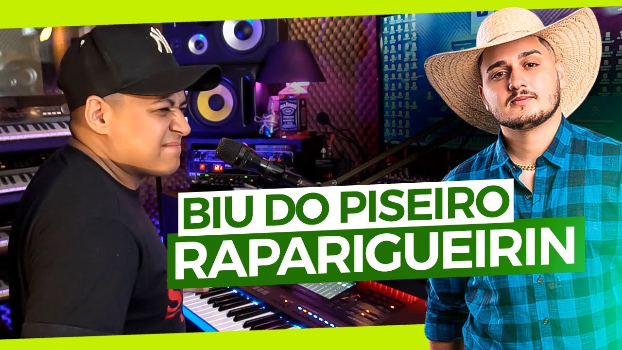PEGANDO NA HORA - BIU DO PISEIRO - RAPARIGUEIRIM 