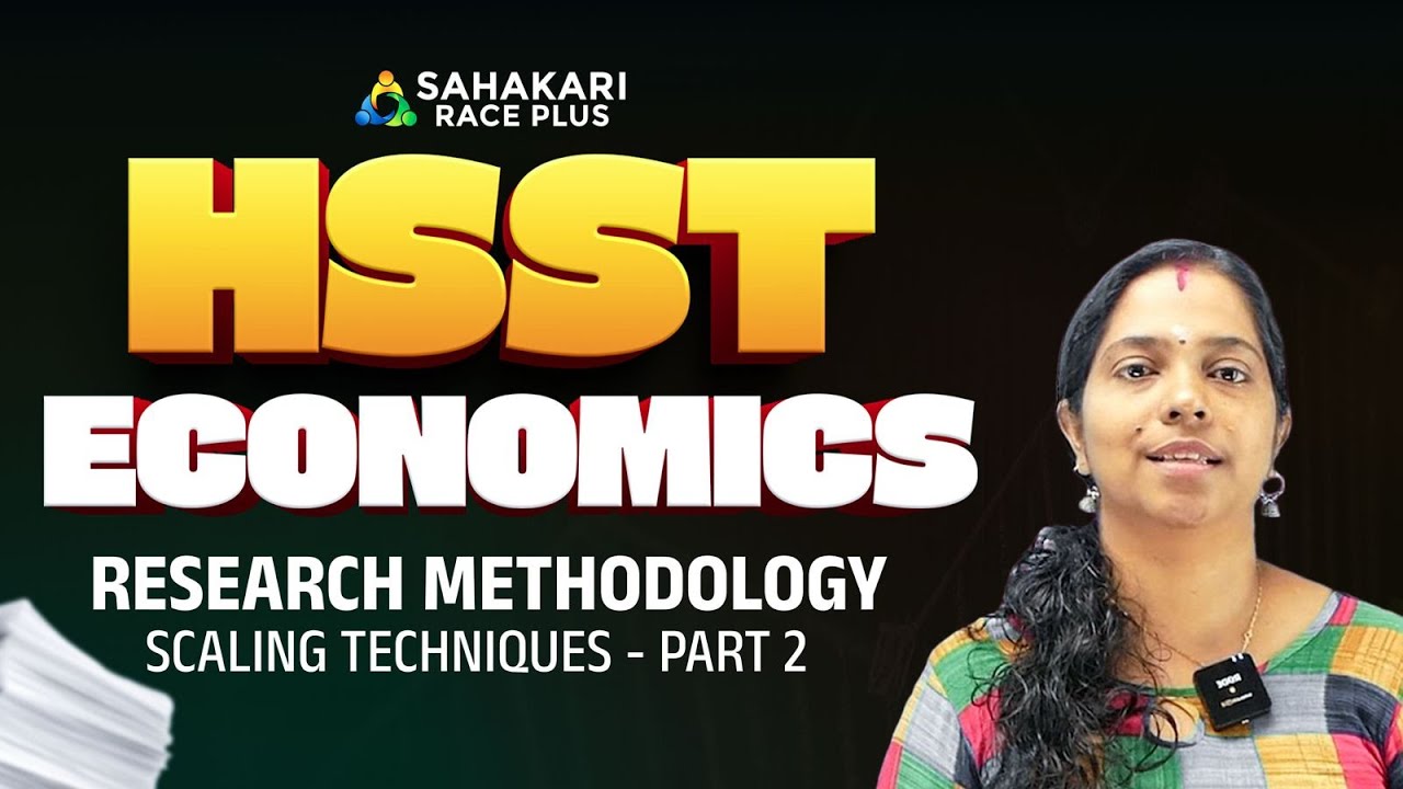 Scaling Techniques in Research – Part 2 | HSST Economics | Kerala PSC Notification