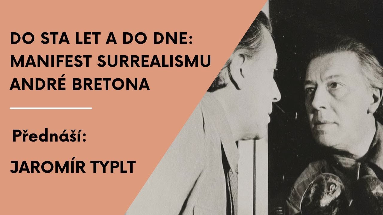 Do sta let a do dne: Manifest surrealismu André Bretona