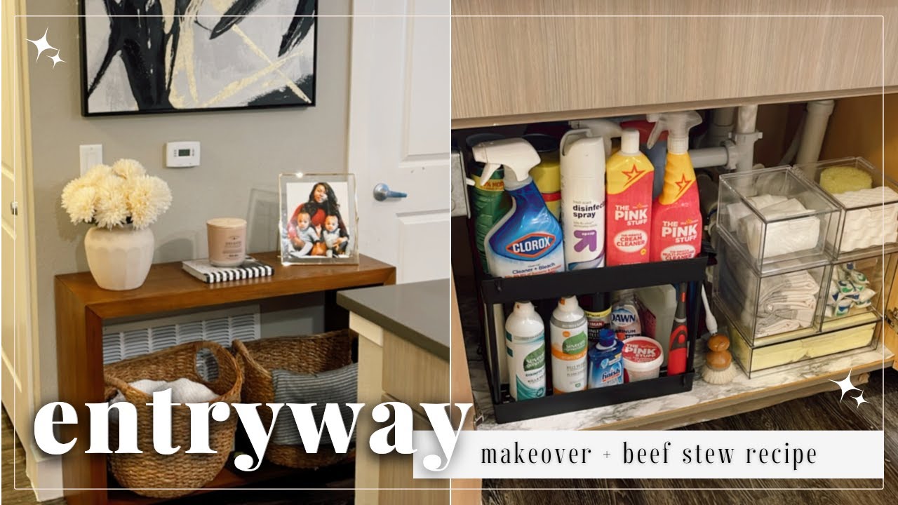 (New) ENTRYWAY MAKEOVER + UNDER SINK ORGANIZATION + BEEF STEW RECIPE | CLEAN AND ORGANIZE WITH ME