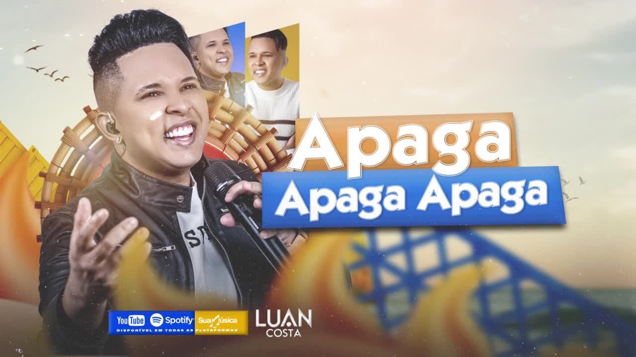 APAGA APAGA APAGA - LUAN COSTA