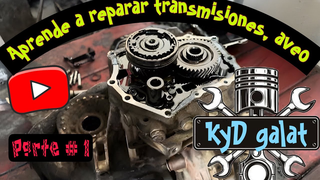 Aprende a reparar transmisiones, aveo parte #1 #mecanica