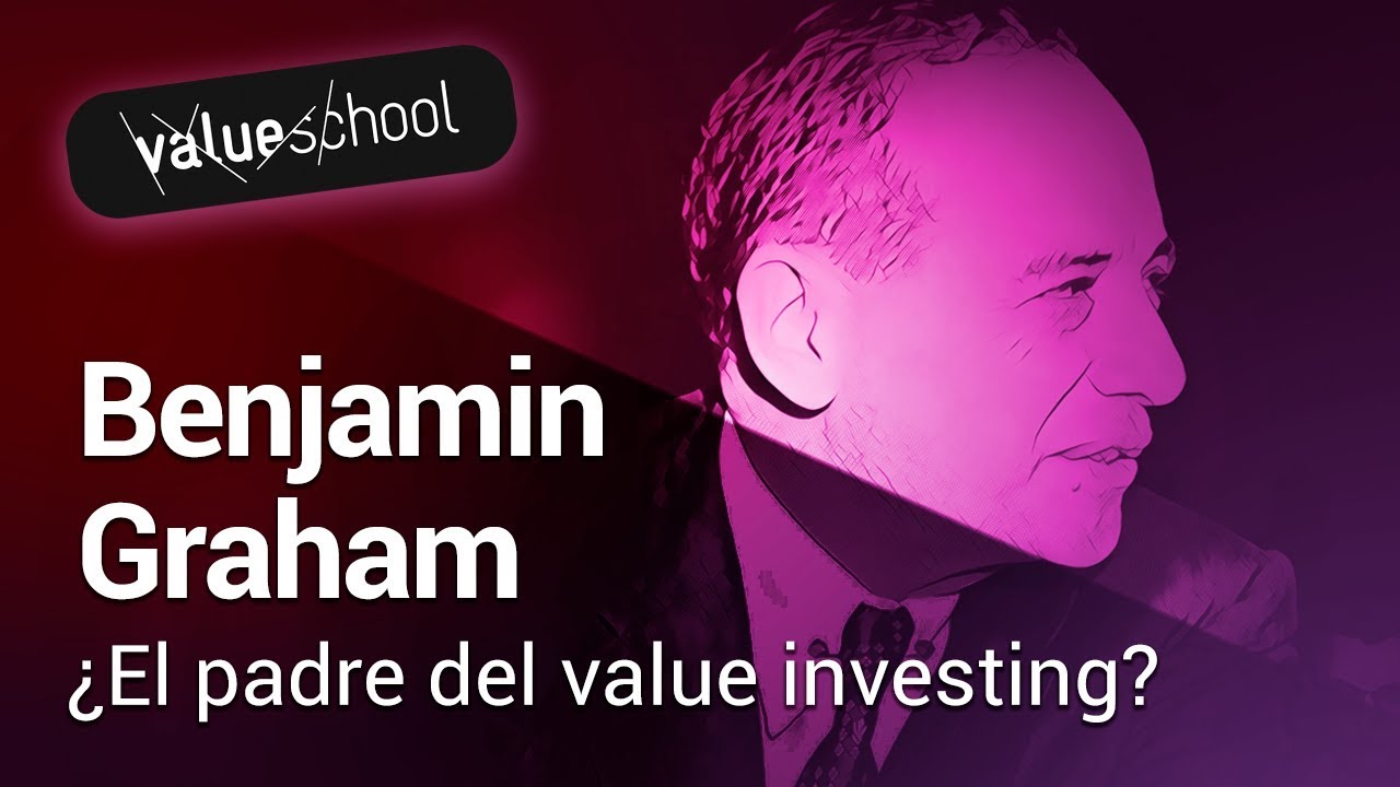 Grandes Inversores de la Historia: Benjamin Graham - Value School