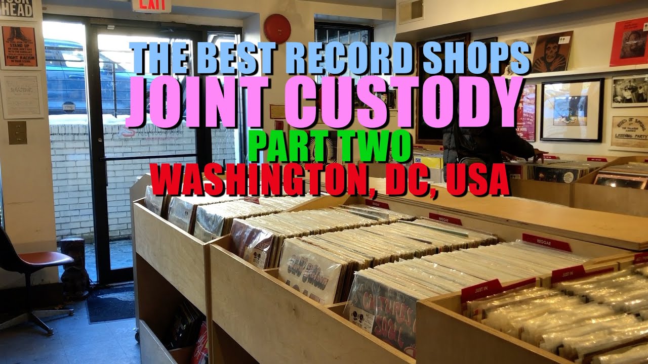 The Best Record Shops - Joint Custody in Washington, DC, USA (Part 2)