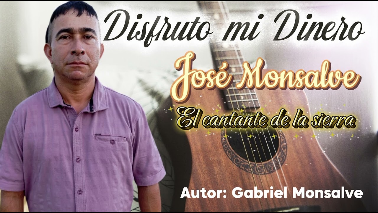 DISFRUTO MI DINERO (KARAOKE) | JOSÉ MONSALVE EL CANTANTE DE LA SIERRA 