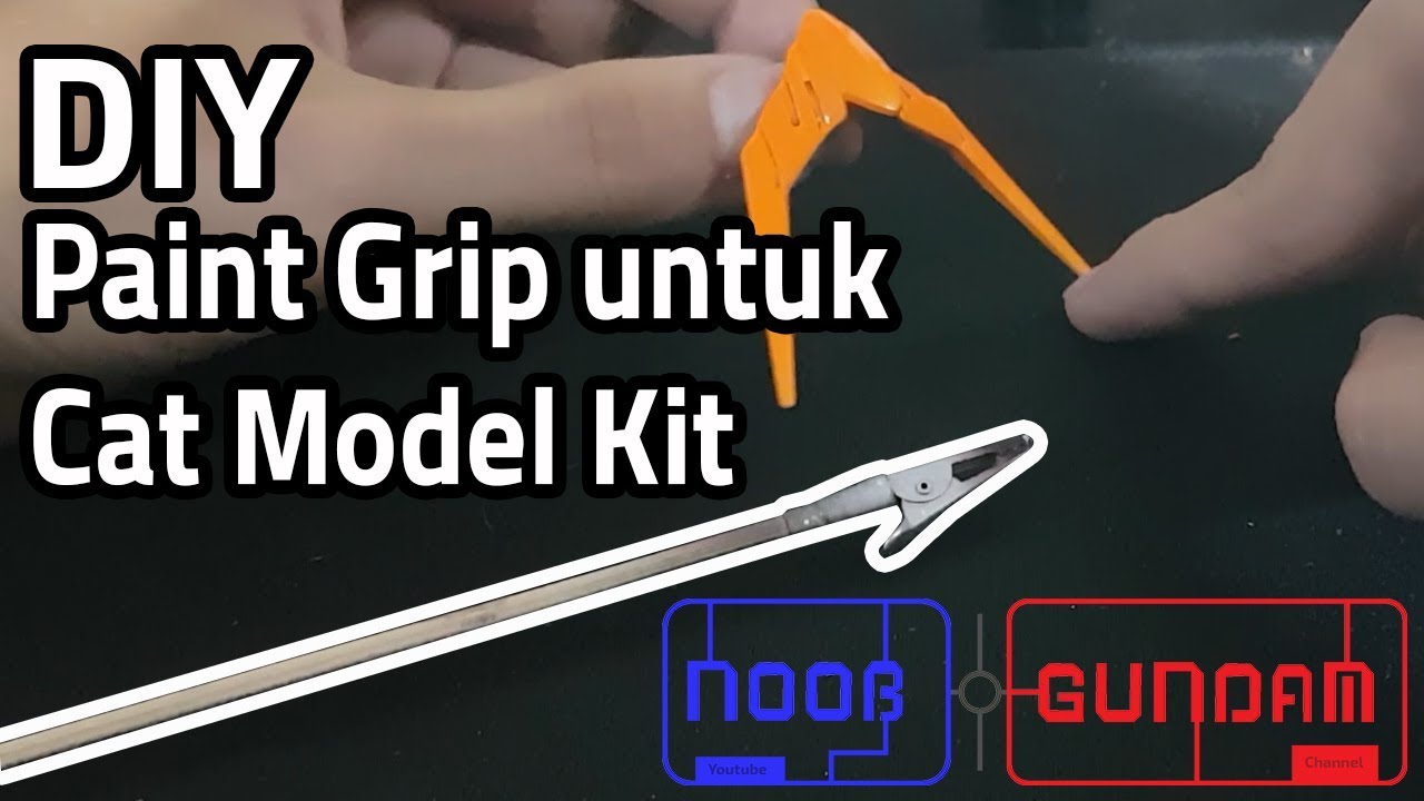 GUNDAM TUTORIAL : MEMBUAT PAINT GRIP UNTUK NGE-CAT GUNDAM