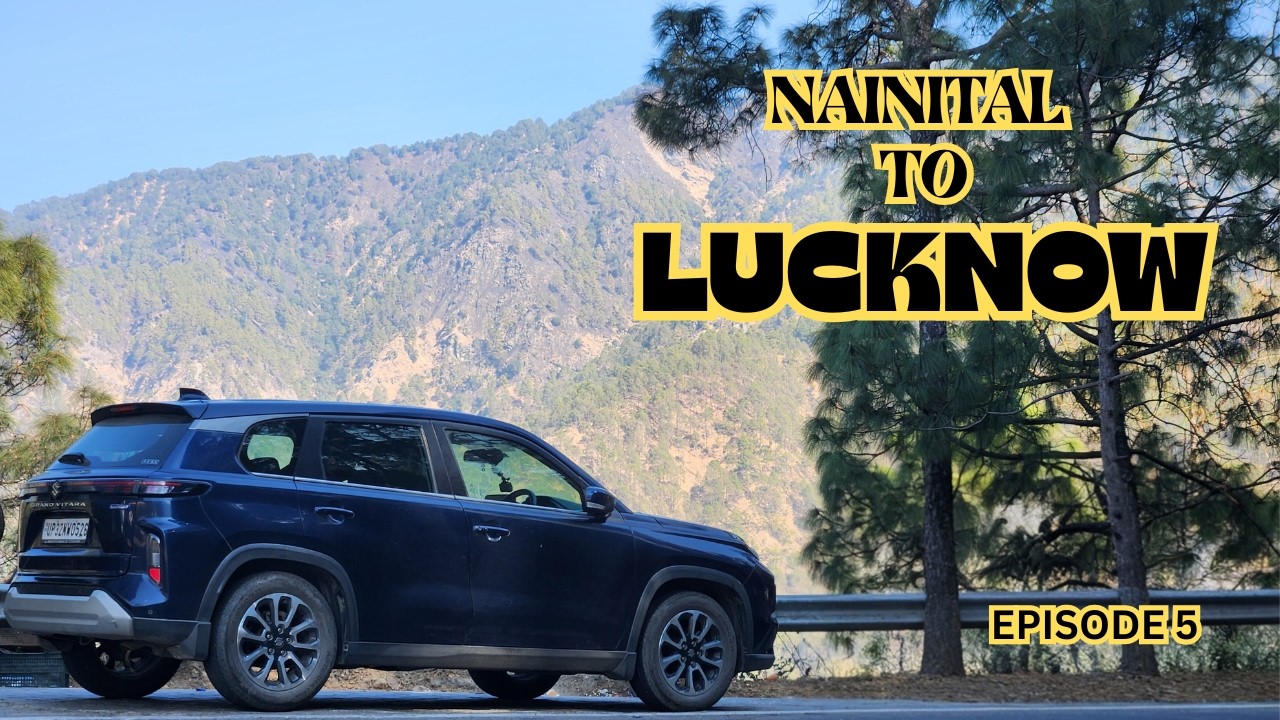 Family Trip to Nainital | Nainital to Lucknow | Last vlog me inti der kyun lagi ? | Episode 5