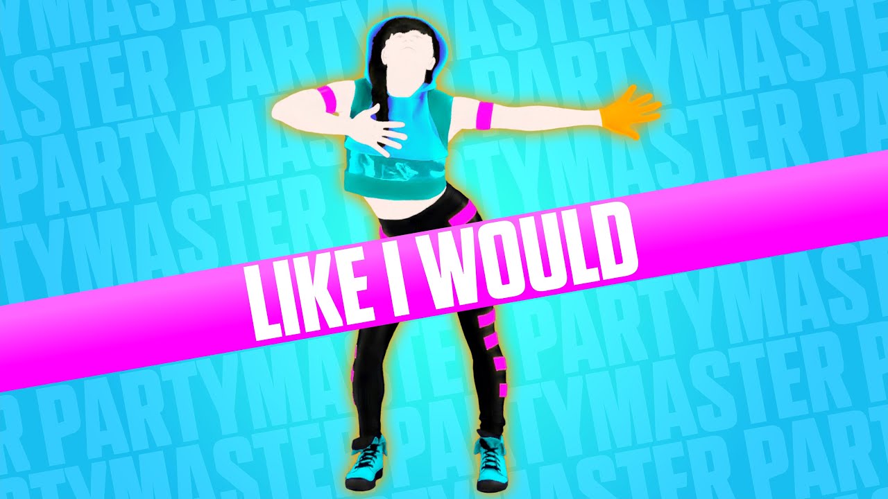 Just Dance 2017 Fanmade Party Master - Like I Would