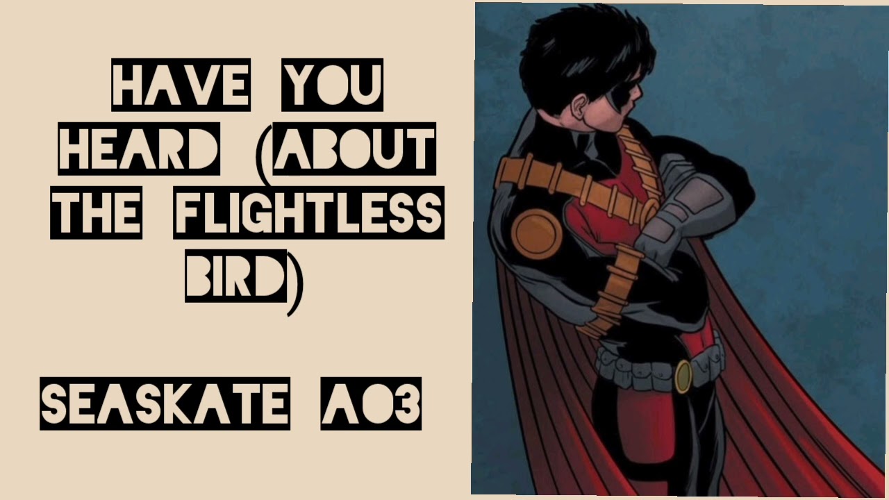 Podfic: Have You Heard (About the Flightless Bird) by SeaSkate on ao3