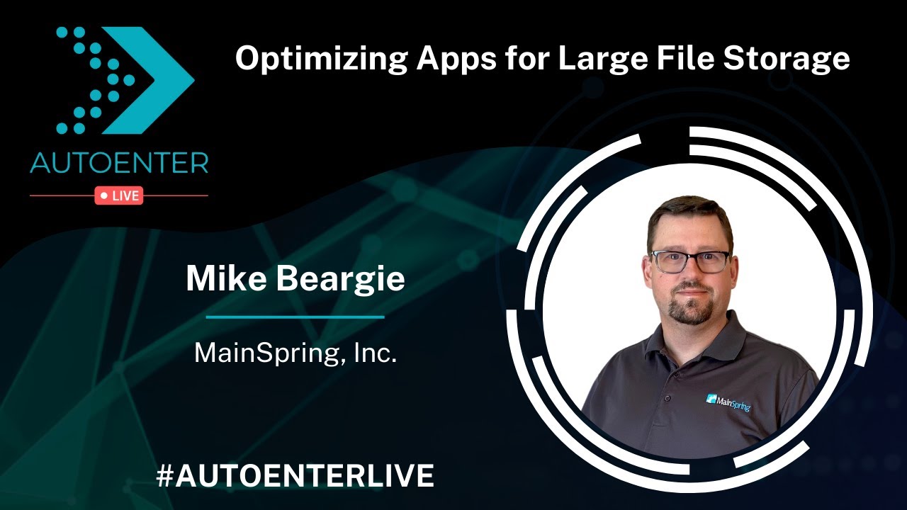 Optimizing Apps for Large File Storage | AutoEnter Live 2022