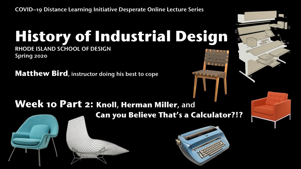 History of Industrial Design Week 10 Part 2: Knoll, Herman Miller, and That's a Calculator?!?