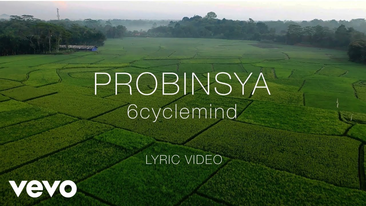 6cyclemind - Probinsya [Lyric Video]