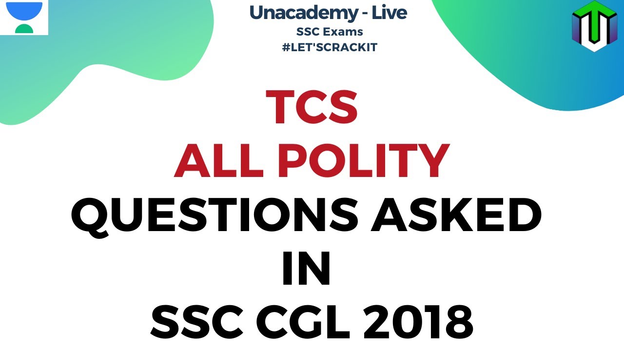 TCS - All POLITY Questions asked in SSC CGL 2018 | Unacademy Live - SSC Exams| Pratiyogita Mantra