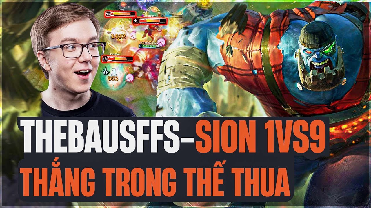 THEBAUSFFS LẬT KÈO KHÔNG TƯỞNG NHÀ CHÍNH 1 MÁU VỚI GIÁO ÁN SION 1VS9 XỬ LÝ GÁNH TEAM MÃN NHÃN