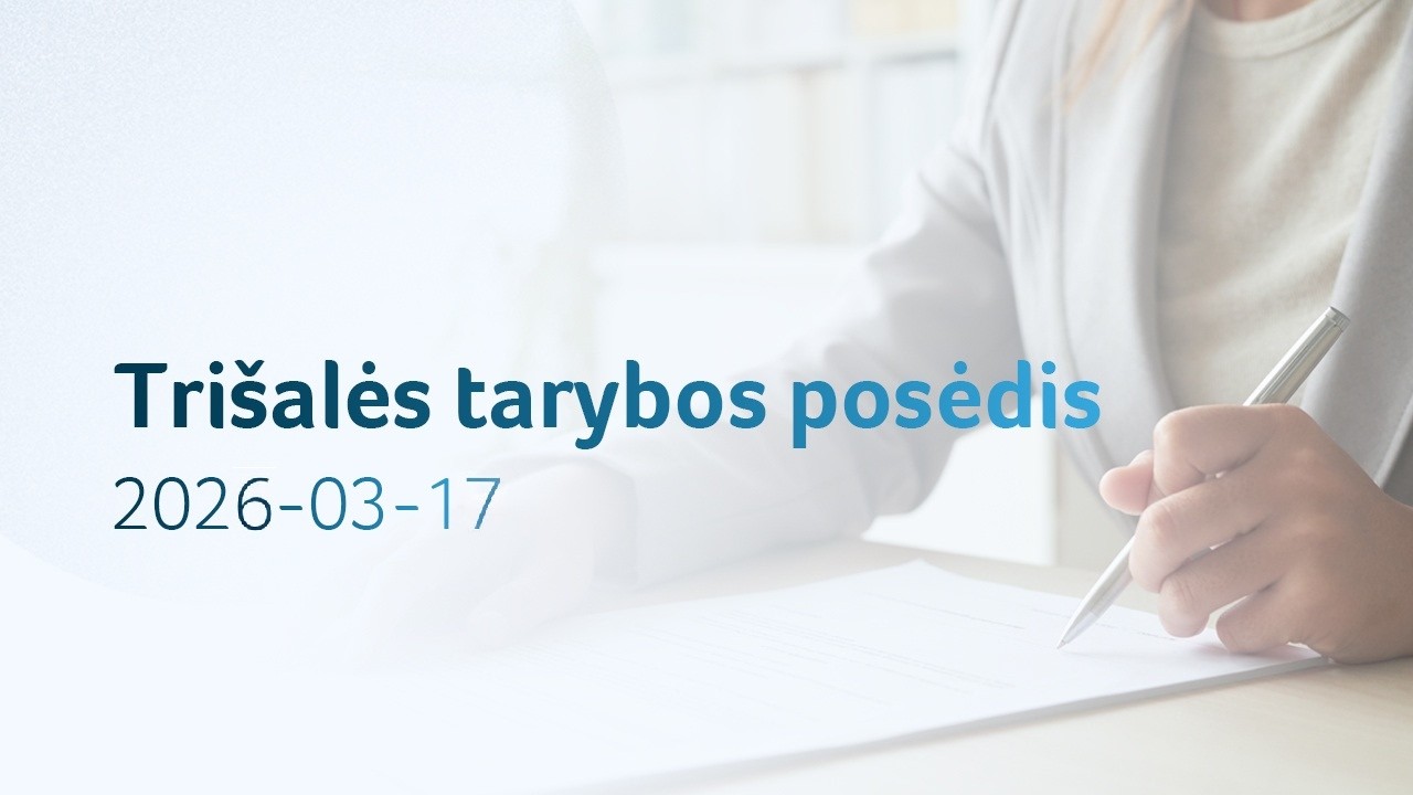 Trišalės tarybos posėdis 2026-03-17