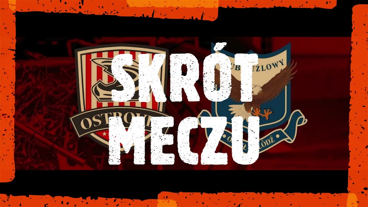 Arged Malesa Ostr&oacute;w vs Orzeł Ł&oacute;dź