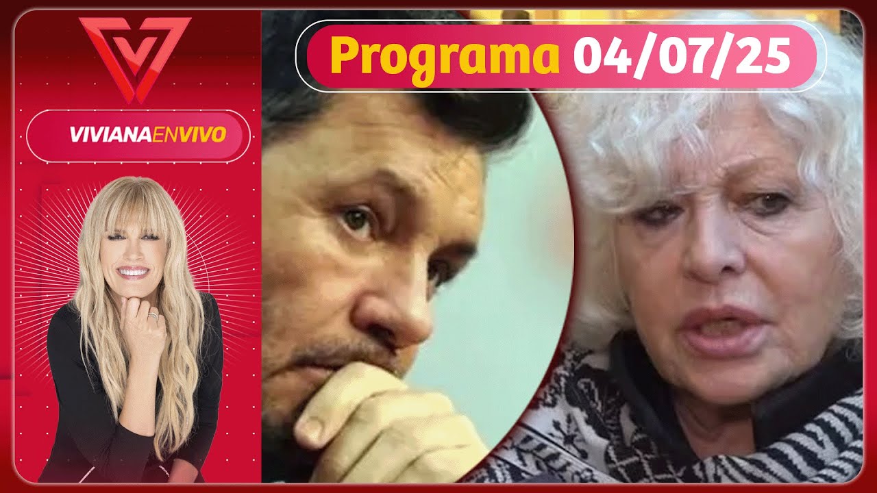 VIVIANA EN VIVO - Programa 04/07/25 - LUISA ALBINONI VOLVIÓ A ATENDER A MARCELO TINELLI