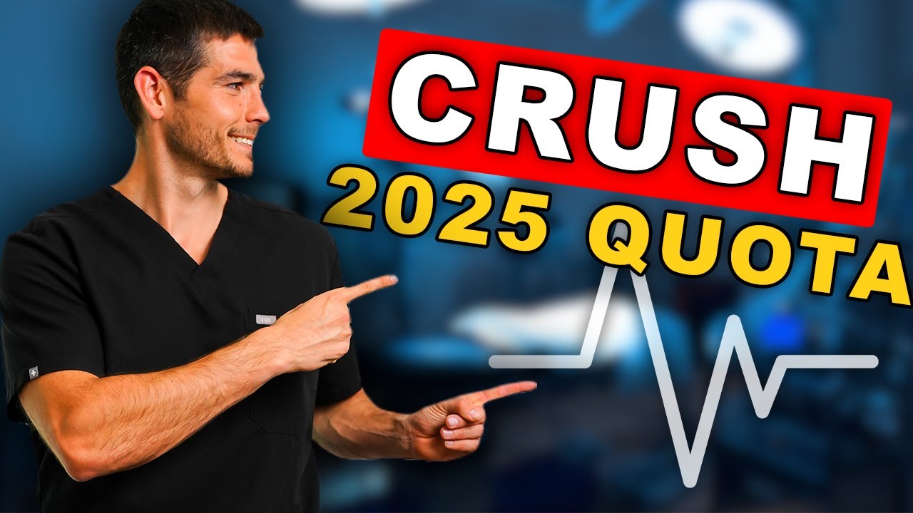 How To Crush 2025 Quota In Medical Device Sales