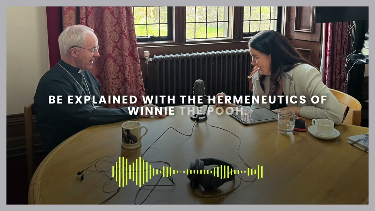 Archbishop Justin Welby on how Winnie the Pooh can help us navigate the precarity of life.
