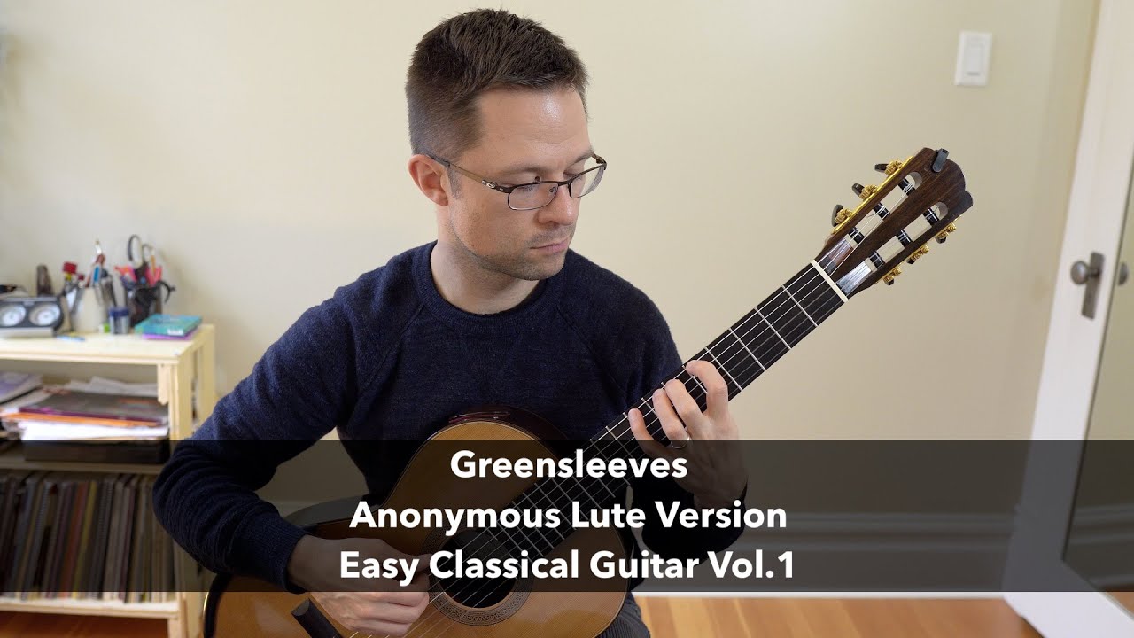 Lesson: Greensleeves (Easy Anonymous Lute Arrangement) for Classical Guitar