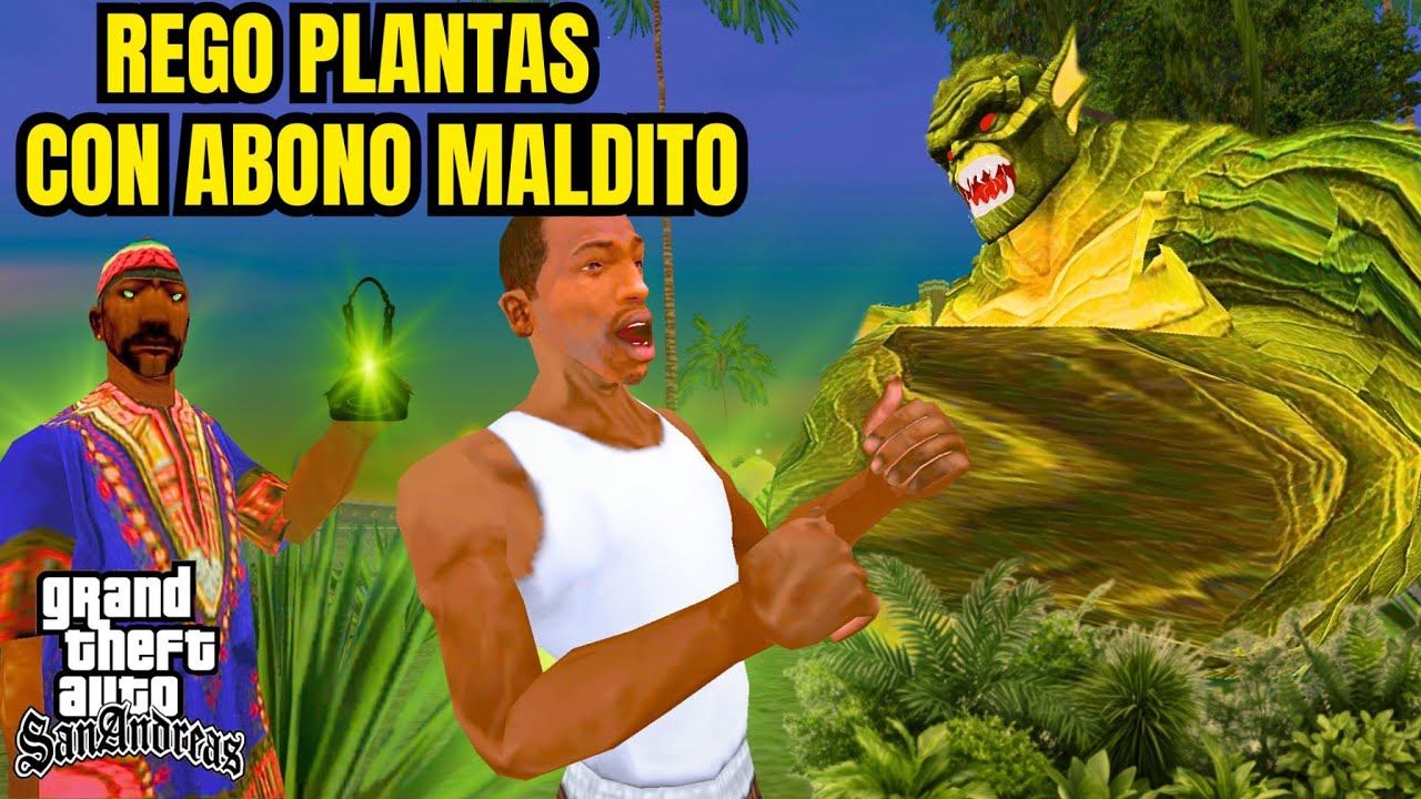 CJ RIEGA LAS PLANTAS!☘... GTA SAN ANDREAS-LOQUENDO