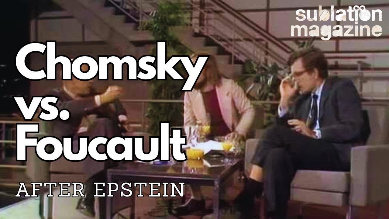 Chomsky vs. Foucault Reconsidered 📱