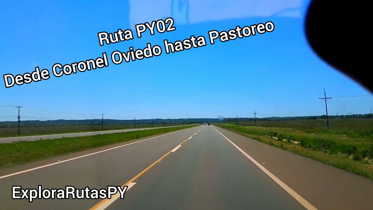 Ruta PY02: Coronel Oviedo a Caaguazú | ExploraRutasPY #rutas #paraguay