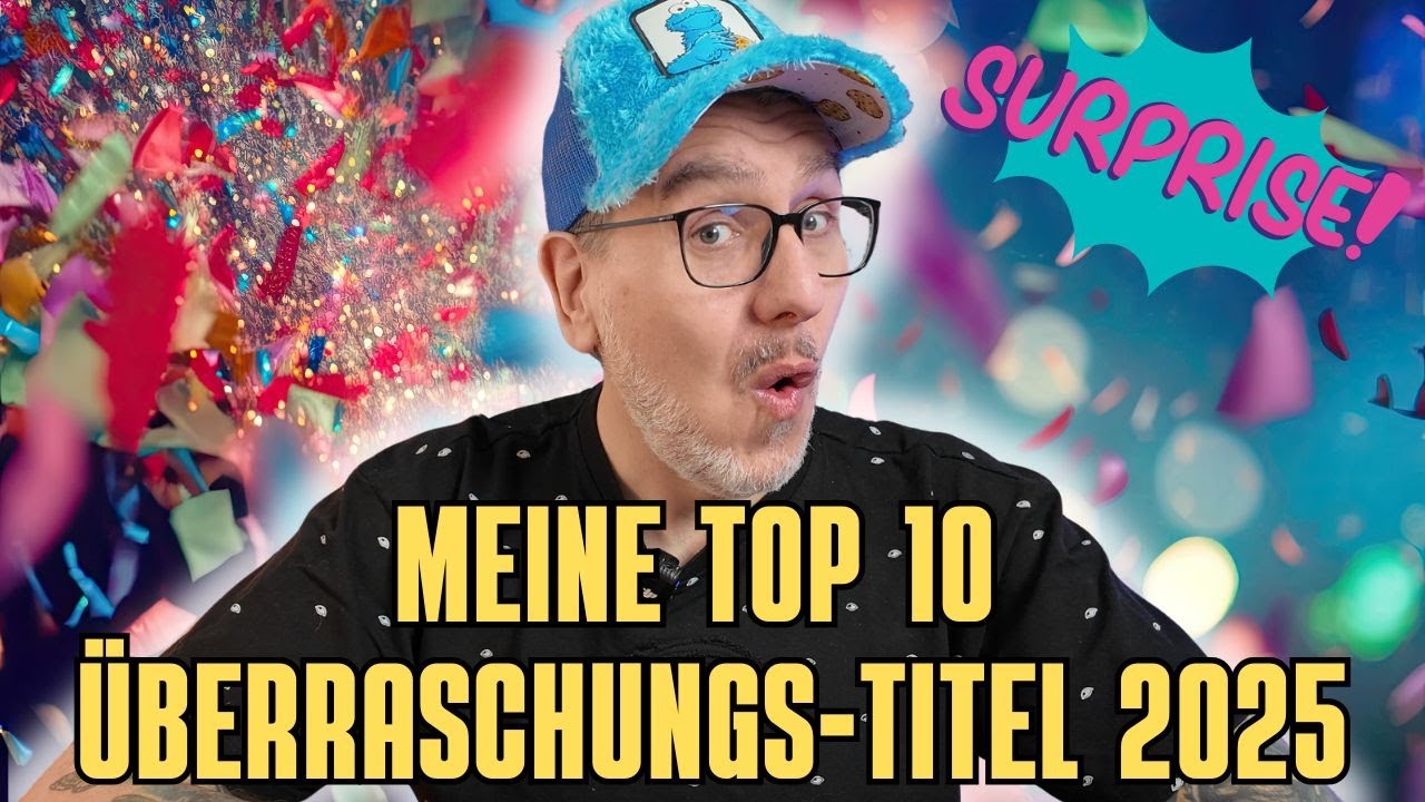 MEINE 10 Spiele Überraschungen 2025
